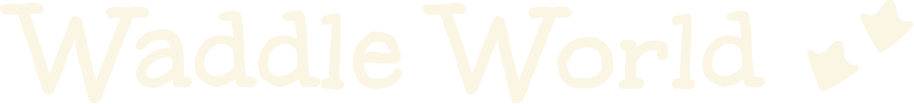 Waddle World